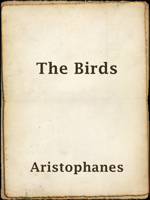 Title details for The Birds by Aristophanes - Available